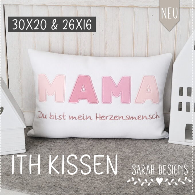 Stickdatei ITH Kissen Mama – Herzensmensch 26×16 & 30×20