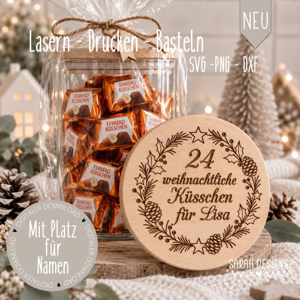 Datei für Laser und Plotter sowie drucker weihnachten Glas mit Holzdeckel Weihnachtsgeschenke Kranz Küsschen mit Wunschnamen SVG PNG DXF